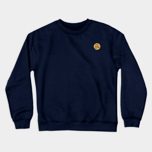 The Head Coach Crewneck Sweatshirt by LoadFM